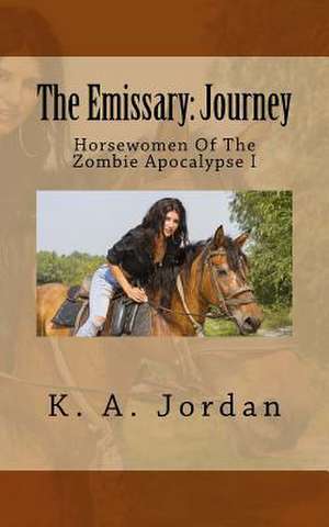 The Emissary de K. A. Jordan