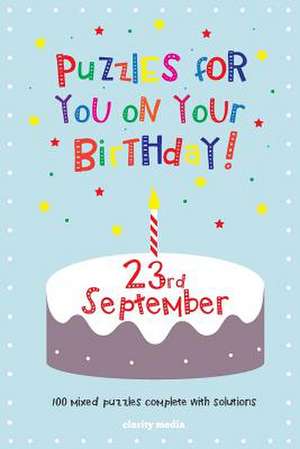 Puzzles for You on Your Birthday - 23rd September de Clarity Media