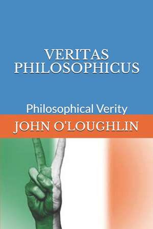 Veritas Philosophicus de John O'Loughlin