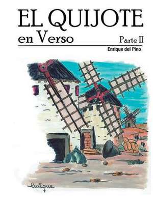 El Quijote En Verso - Parte II de D. Enrique Del Pino