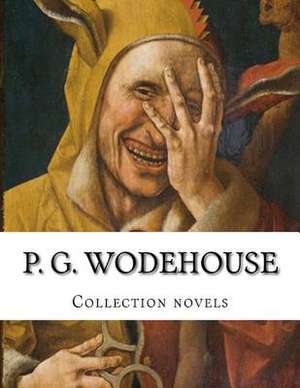 P. G. Wodehouse, Collection Novels de P. G. Wodehouse