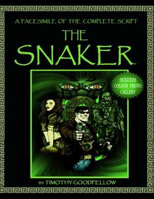 The Snaker de Timothy R. Goodfellow