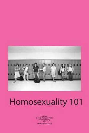 Homosexuality 101 de David Michael Pena