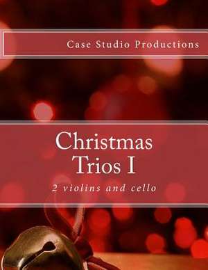 Christmas Trios I - 2 Violins and Cello de Productions, Case Studio