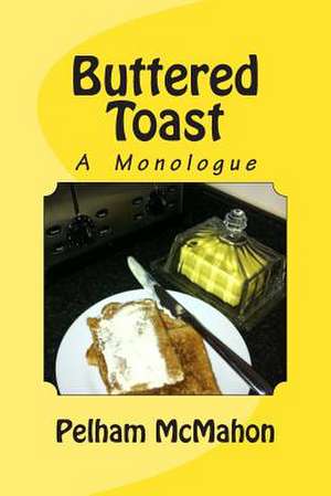 Buttered Toast de Mrs Pelham McMahon