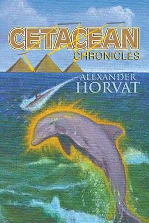 Cetacean Chronicles de Alexander Horvat