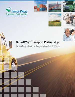 Smartway Transport Partnership de U. S. Environmental Protection Agency