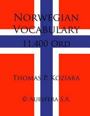 Norwegian Vocabulary de Thomas P. Koziara