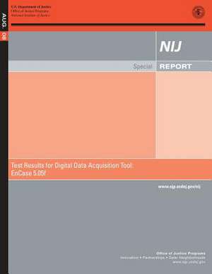 Test Results for Digital Data Acquisition Tool de U. S. Department Of Justice