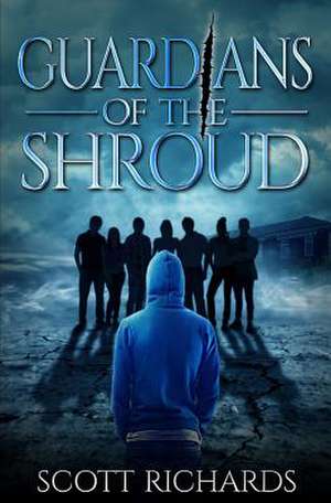 Guardians of the Shroud de Scott Richards