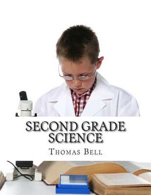 Second Grade Science de Thomas Bell