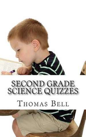 Second Grade Science Quizzes de Thomas Bell