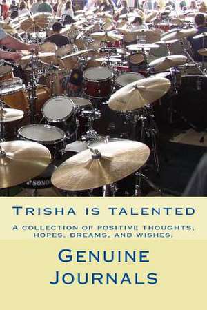 Tricia Is Talented de Genuine Journals