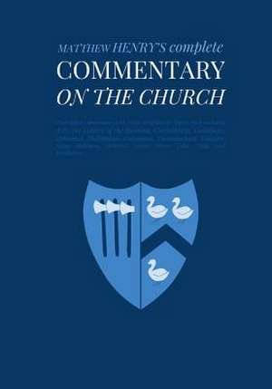 Commentary on the Church de Matthew Henry