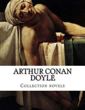 Arthur Conan Doyle, Collection Novels de Arthur Conan Doyle