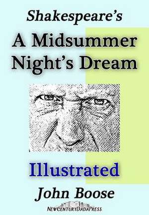 Shakespeare's a Midsummer Night's Dream Illustrated de John H. Boose