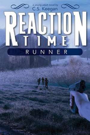 Reaction Time de C. S. Keegan