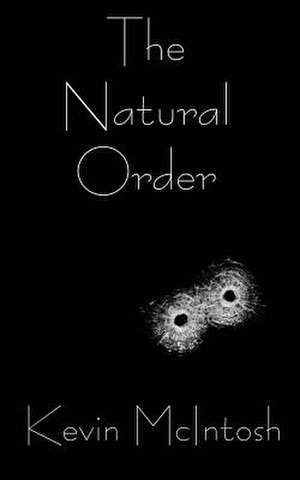 The Natural Order de Kevin McIntosh