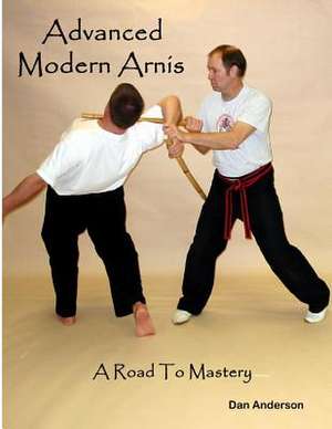 Advanced Modern Arnis de Dan Anderson