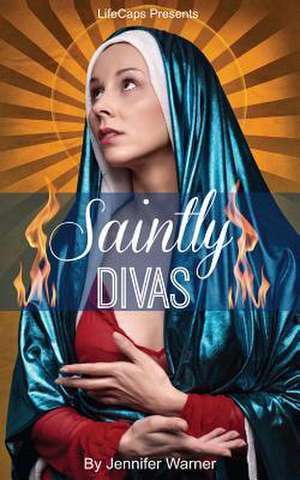 Saintly Divas de Jennifer Warner