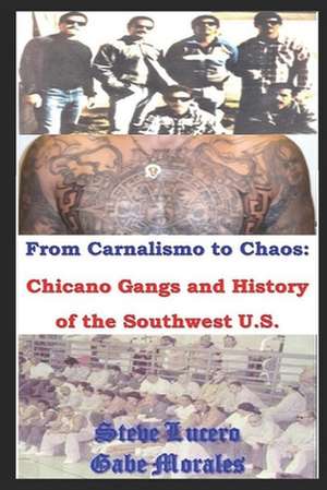 Chicano Gangs and History of the Southwest U.S. de MR Gabe Morales