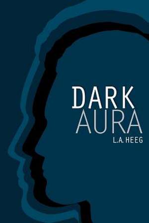 Dark Aura de La Heeg