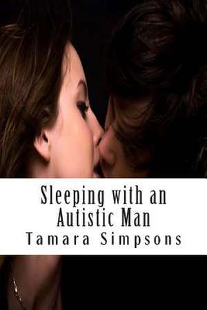 Sleeping with an Autistic Man de Tamara Simpsons