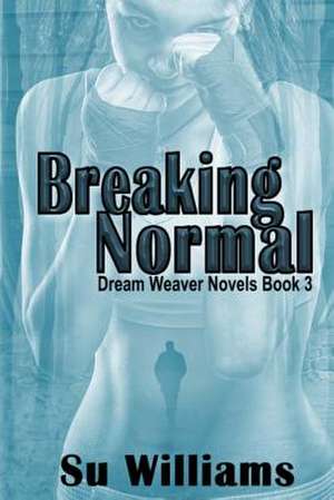 Breaking Normal de Su Williams