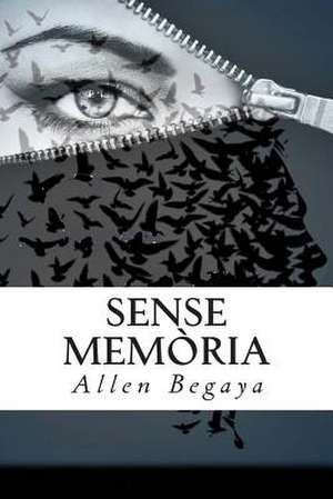 Sense Memoria de Allen Begaya