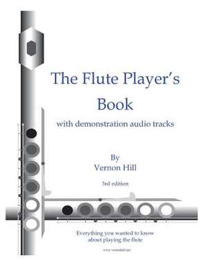 Flute Player's Book de Vernon Hill