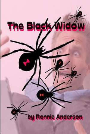 The Black Widow de Ronnie G. Anderson