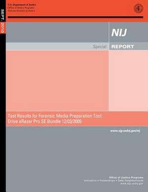 Test Results for Forensic Media Preparation Tool de U. S. Department Of Justice