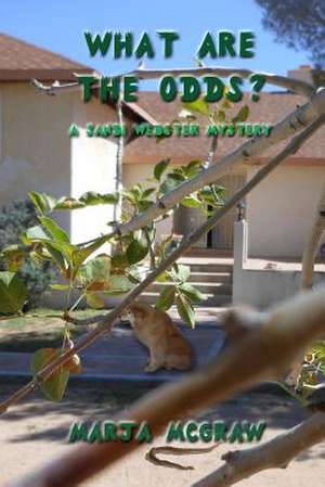 What Are the Odds? de Marja McGraw