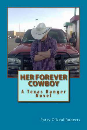 Her Forever Cowboy de Patsy O'Neal Roberts