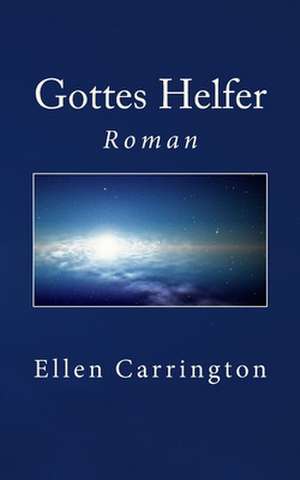 Gottes Helfer de Ellen Carrington