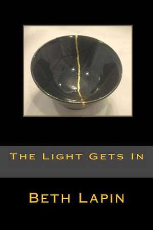 The Light Gets in de Beth Lapin