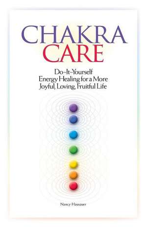 Chakra Care de Nancy Hausauer