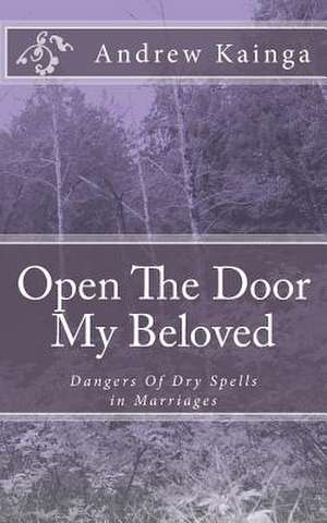 Open the Door My Beloved de Andrew Kainga