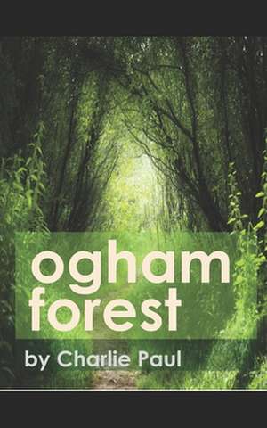 Ogham Forest