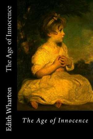 The Age of Innocence de Edith Wharton