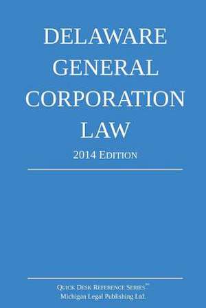 Delaware General Corporation Law de Michigan Legal Publishing Ltd