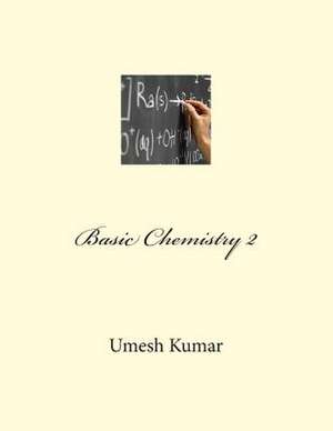 Basic Chemistry 2 de Umesh Kumar