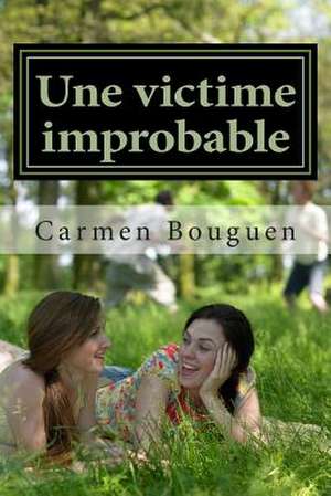 Une Victime Improbable de Carmen Bouguen