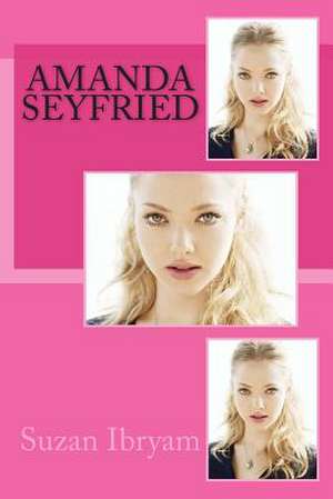 Amanda Seyfried de Suzan Ibryam