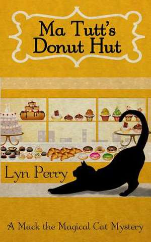 Ma Tutt's Donut Hut de Lyn Perry