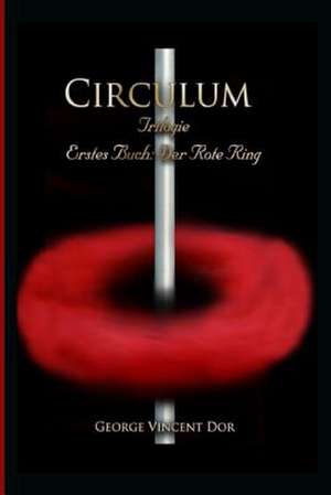 Circulum Trilogie de George Vincent Dor