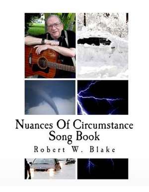 Nuances of Circumstance de Robert W. Blake