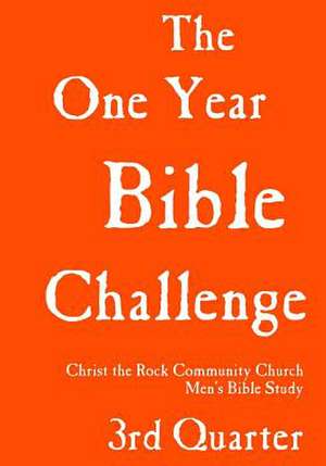 One Year Bible Challenge, 3rd Quarter de Tom Truex