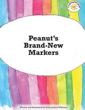 Peanut's Brand New Markers de Williams, Holly Jenkins