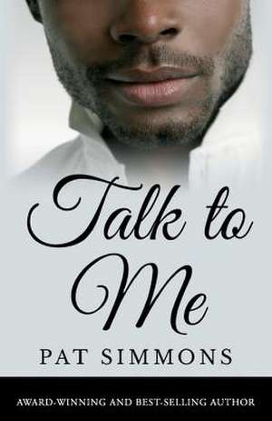 Talk to Me de Pat Simmons